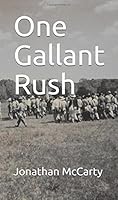 One Gallant Rush 1976710057 Book Cover