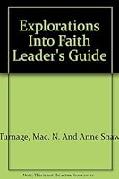 Explorations into Faith: Leader's Guide B0006WL27W Book Cover