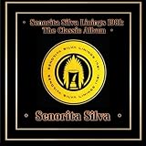 Senorita Silva Linings 1981: The Classic Album