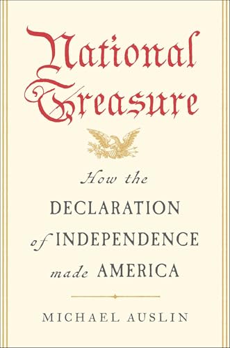 National Treasure: How the Declaration of Independence Made America