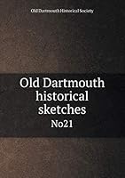Old Dartmouth Historical Sketches No21 5519305528 Book Cover