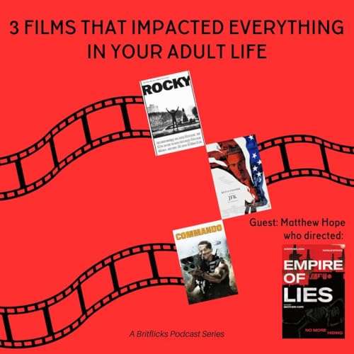Matthew Hope and Movies That Changed Your Life: Rocky, JFK & Commando
