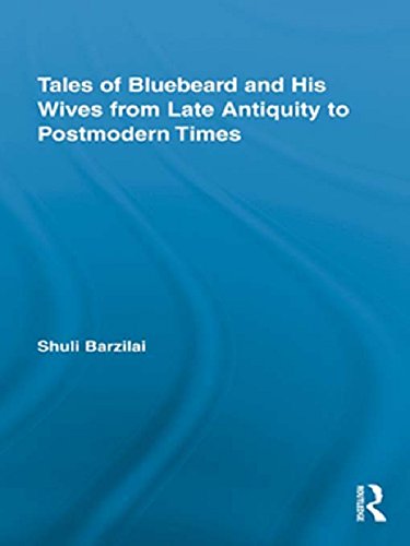 Tales of Bluebeard and His Wives from Late Antiquity to Postmodern Times (Routledge Studies in Folklore and Fairy Tales)