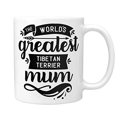 Taza de Terrier tibetano: The World's Greatest Tibetan Terrier Mum – Ideal como regalo para Navidad, San Secreto, cumpleaños o Día de la Madre.