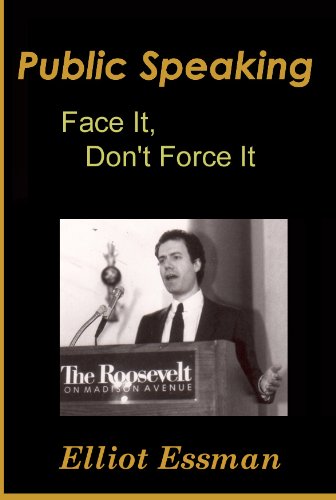 Public Speaking: Face It, Don’t Force It