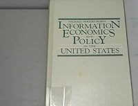 Information Economics and Policy in the United States 0872873781 Book Cover