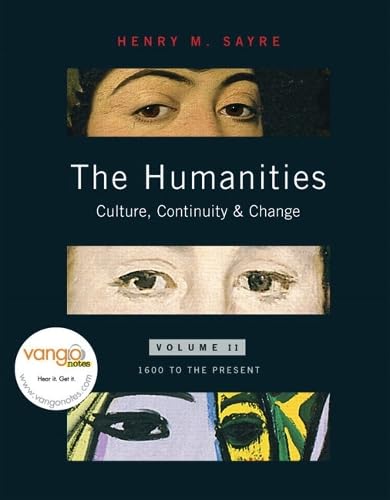 The Humanities: Culture, Continuity, & Change: 1600 To the Present