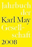  Jahrbuch der Karl-May-Gesellschaft 2008