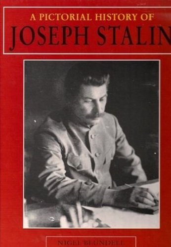 A Pictorial History of Joseph Stalin