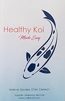 Healthy Koi Made Easy 0998981818 Book Cover