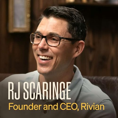 How to build a $16B car company with RJ Scaringe, founder of Rivian Podcast Por  arte de portada