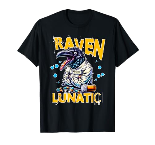 Photo de Raven Lunatic Pun Crazy Animal avec pilules Oiseau Fou T-Shirt