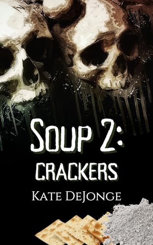 Soup 2: Crackers