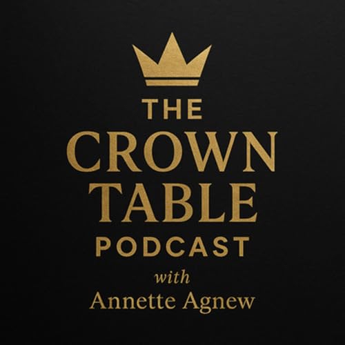He Wasn&rsquo;t Ready&hellip; But I Am | The Crown Table Podcast with Nette 👑 (Episode 2) copertina