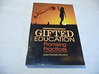 Gifted Education: Promising Practices 0873678451 Book Cover