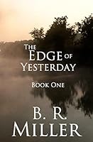 The Edge of Yesterday 1508643156 Book Cover