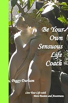 Paperback Be Your Own Sensuous Life Coach Book
