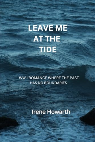 Leave Me At The Tide (The Tide House Saga)
