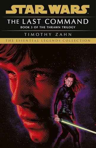 Star Wars: Essential Legends Collection Thrawn Trilogy Books Set By Timothy Zahn (Heir to the Empire, Dark Force Rising, The Last Command) (Star Wars: The Thrawn Trilogy)