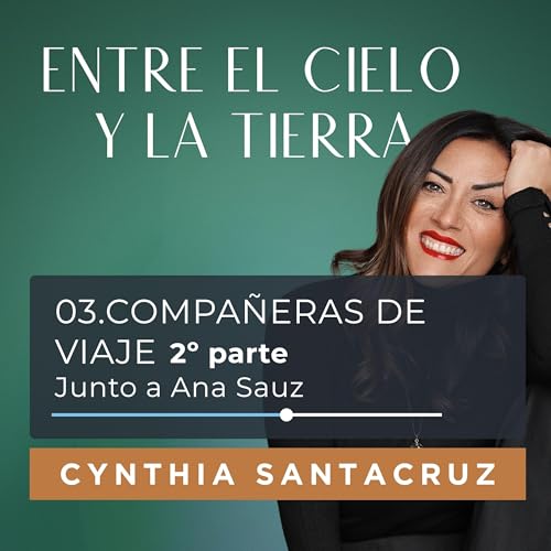 03.Compa&ntilde;eras de viaje (2&ordf; parte) junto a Ana Sauz cover art