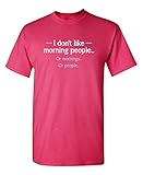 I Don’t Like Morning People Graphic Novelty Funny T Shirt | Bold Sarcastic Tees for Men | Adult Humor Casual Style Funny T Shirt S Pink