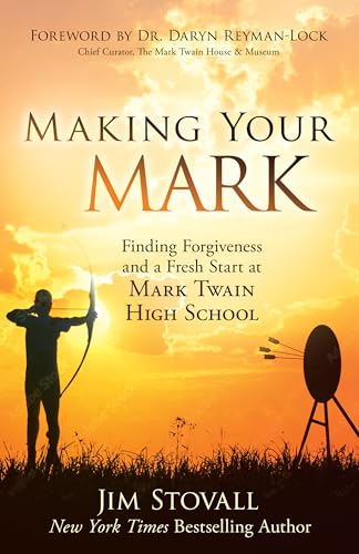 Making Your Mark: Finding Forgiveness and a Fresh Start at Mark Twain High School (English Edition)