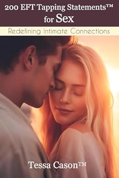 200 EFT Tapping Statements for Sex