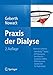 Produktbild Praxis der Dialyse: Nach den Leitlinien NKF KDOQI KDIGO; EDTA European Best Practice Guidelines (EBPG); DGfN Deutsche Gesellschaft für Nephrologie