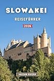 SLOWAKEI REISEFÜHRER 2026