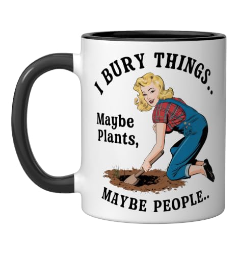 I Bury Things Maybe Plants Maybe People Mug Ceramic Mug, Black/White, 11oz