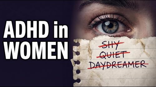 ADHD In Women: The Cost of Being &rsquo;Too Quiet&rsquo;
