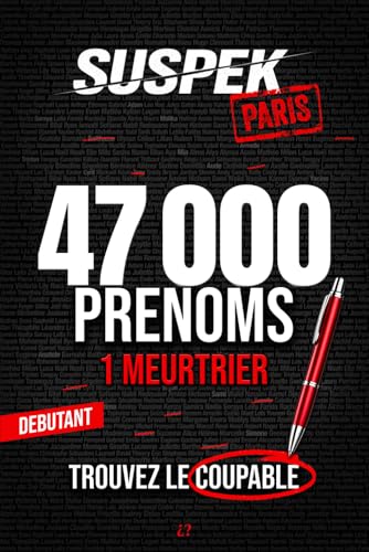 SUSPEK - Meurtre à Paris: Livre-jeu escape game pour adulte, enquête criminelle Murder Party | 47 000 suspects, 17 indices, 1 coupable. Affaire n°3