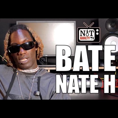 BATE NATE ON BOUNCER & CHRONIK BEEFS
