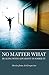 No Matter What: Dealing With Adversity in Sobriety