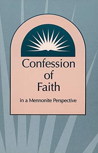 Confession of Faith in a Mennonite Perspective