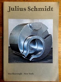 Paperback Julius Schmidt : Recent Sculptures 1967-1971 Book