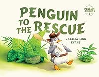 Penguin to the Rescue 1591284937 Book Cover