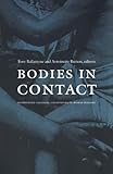 Bodies in Contact: Rethinking Colonial Encounters in World History