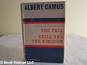 The Fall : & Exile and the Kingdom