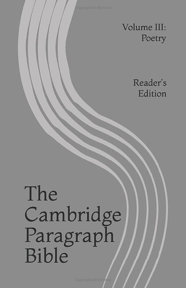 The Cambridge Paragraph Bible Reader's Edition: Volume III: Poetry