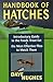 Handbook Of Hatches: Introductory Guide to the Foods Trout Eat & the Most Effective Flies to Match Them