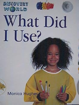 Hardcover Dw-K Yl What Did I Use? Is (Discovery World Series: Yellow Level) Book
