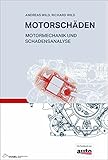  Motorschäden: Motormechanik und Schadensanalyse