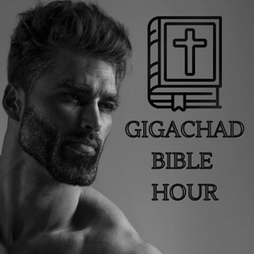 Gigachad Bible Hour cover art