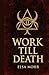 Produktbild Work Till Death: Probandin M-47