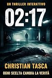  02:17: Thriller interattivo – L’indagine dove ogni scelta cambia la verità
