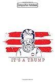  Composition Notebook: It\'s a Trump 2020 Trump 45th President Notebook Journal/Notebook Blank Lined Ruled 6x9 100 Pages
