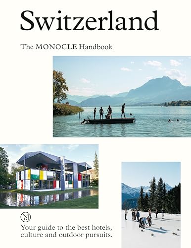 Switzerland: The Monocle Handbook: 13