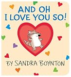 And Oh I Love You So!