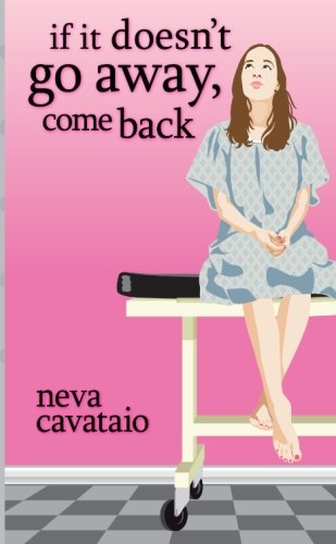 If It Doesn't Go Away, Come Back